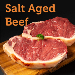 Salt aged Beef